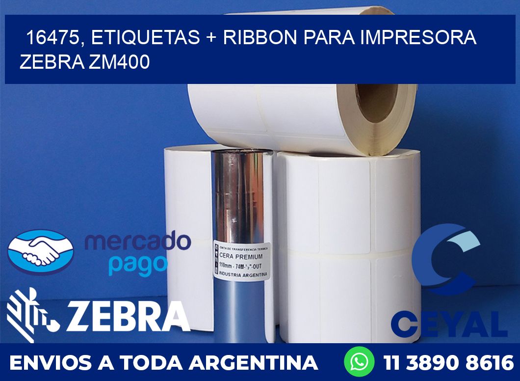 16475, etiquetas + ribbon para impresora zebra ZM400