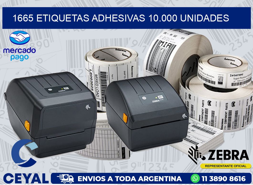 1665 ETIQUETAS ADHESIVAS 10.000 UNIDADES