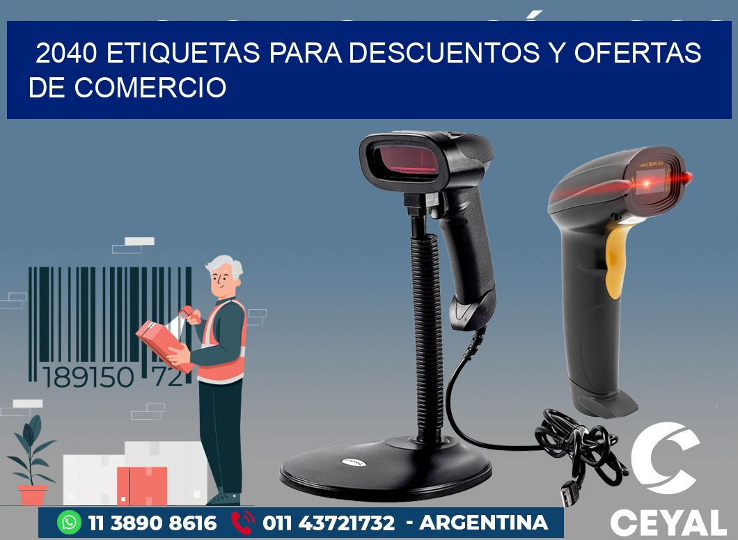2040 ETIQUETAS PARA DESCUENTOS Y OFERTAS DE COMERCIO