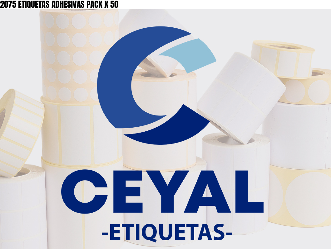 2075 ETIQUETAS ADHESIVAS PACK X 50