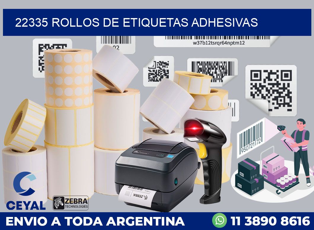 22335 ROLLOS DE ETIQUETAS ADHESIVAS