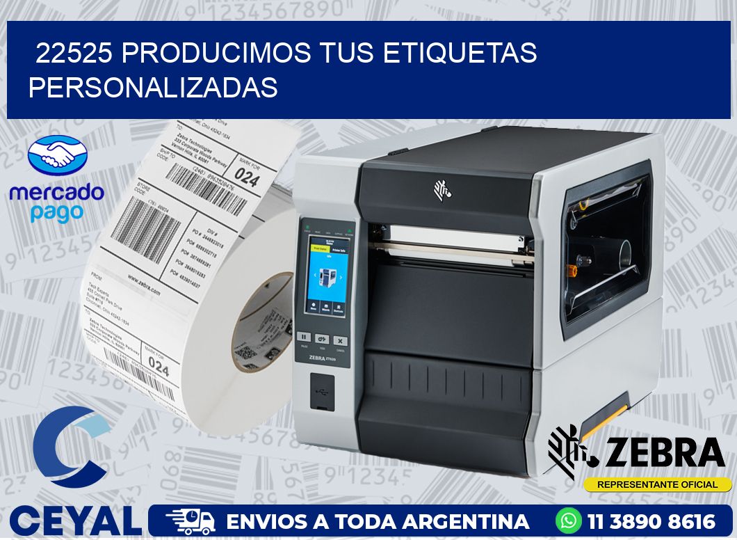 22525 PRODUCIMOS TUS ETIQUETAS PERSONALIZADAS