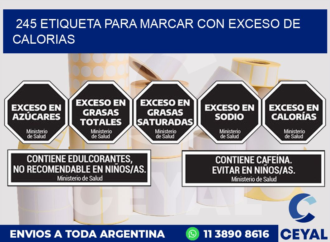 245 ETIQUETA PARA MARCAR CON EXCESO DE CALORIAS