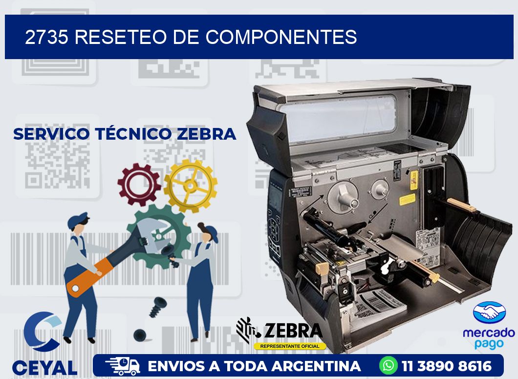 2735 RESETEO DE COMPONENTES