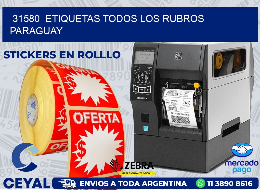 31580  ETIQUETAS TODOS LOS RUBROS PARAGUAY