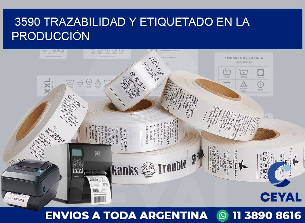 3590 TRAZABILIDAD Y ETIQUETADO EN LA PRODUCCIÓN
