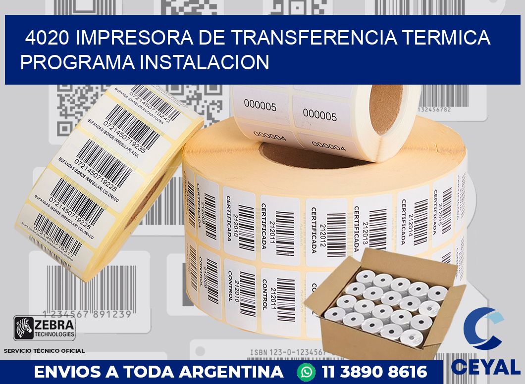 4020 IMPRESORA DE TRANSFERENCIA TERMICA PROGRAMA INSTALACION