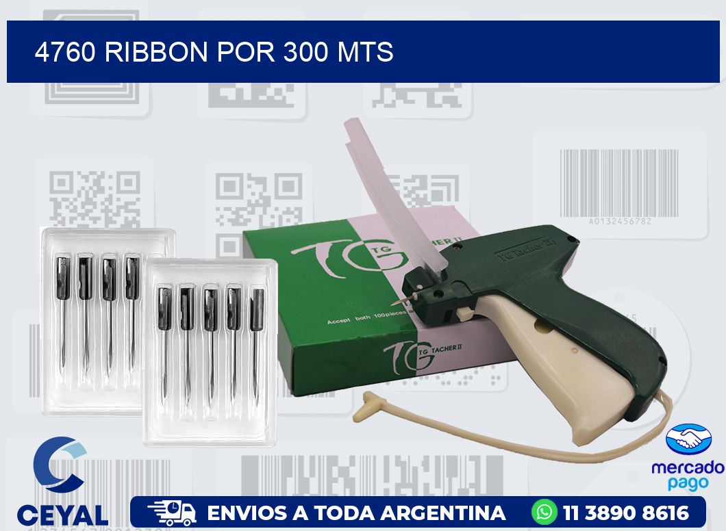 4760 RIBBON POR 300 MTS
