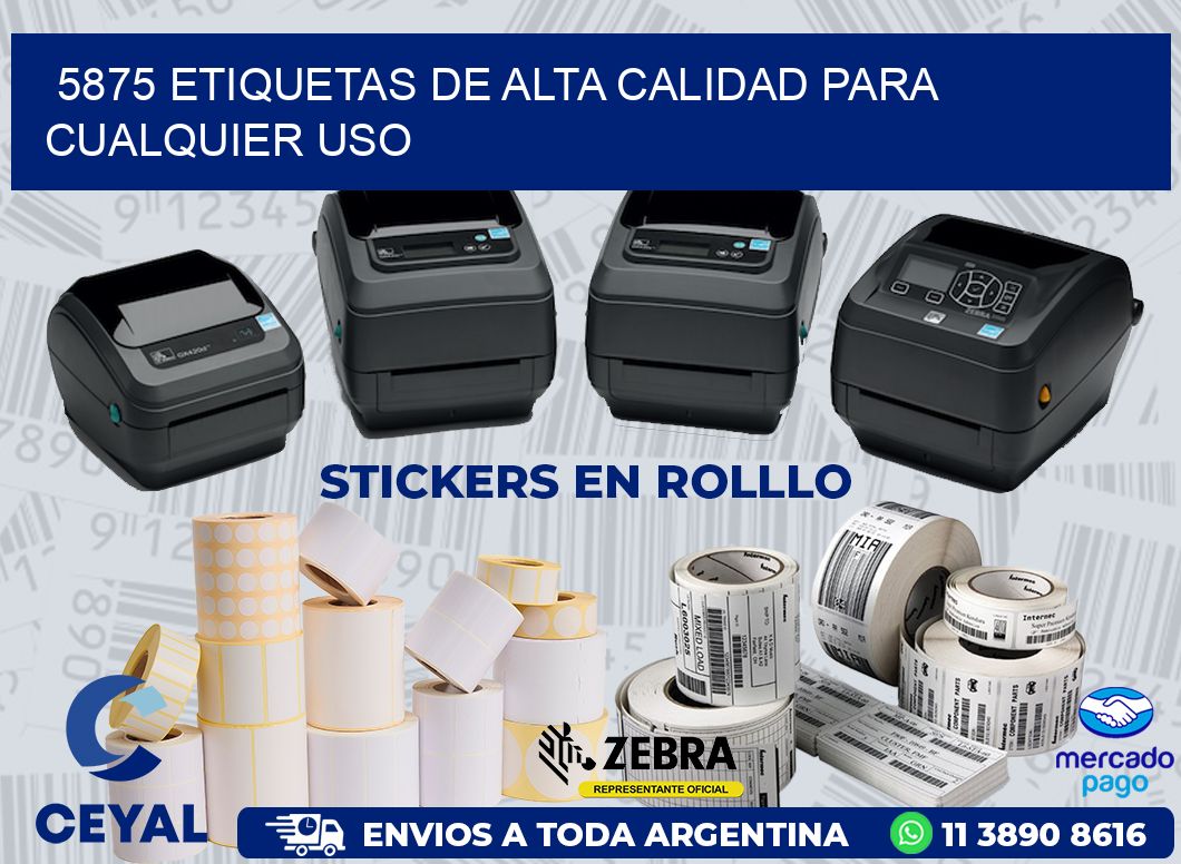 5875 ETIQUETAS DE ALTA CALIDAD PARA CUALQUIER USO