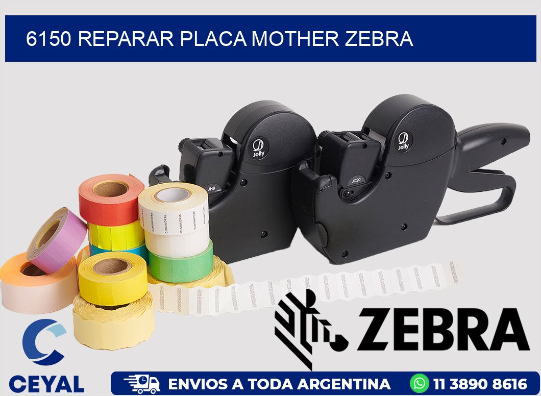 6150 REPARAR PLACA MOTHER ZEBRA