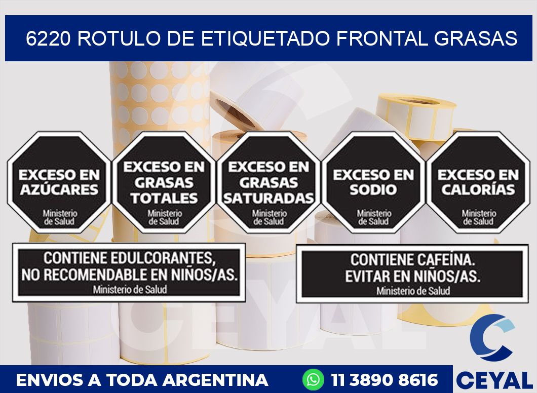 6220 ROTULO DE ETIQUETADO FRONTAL GRASAS