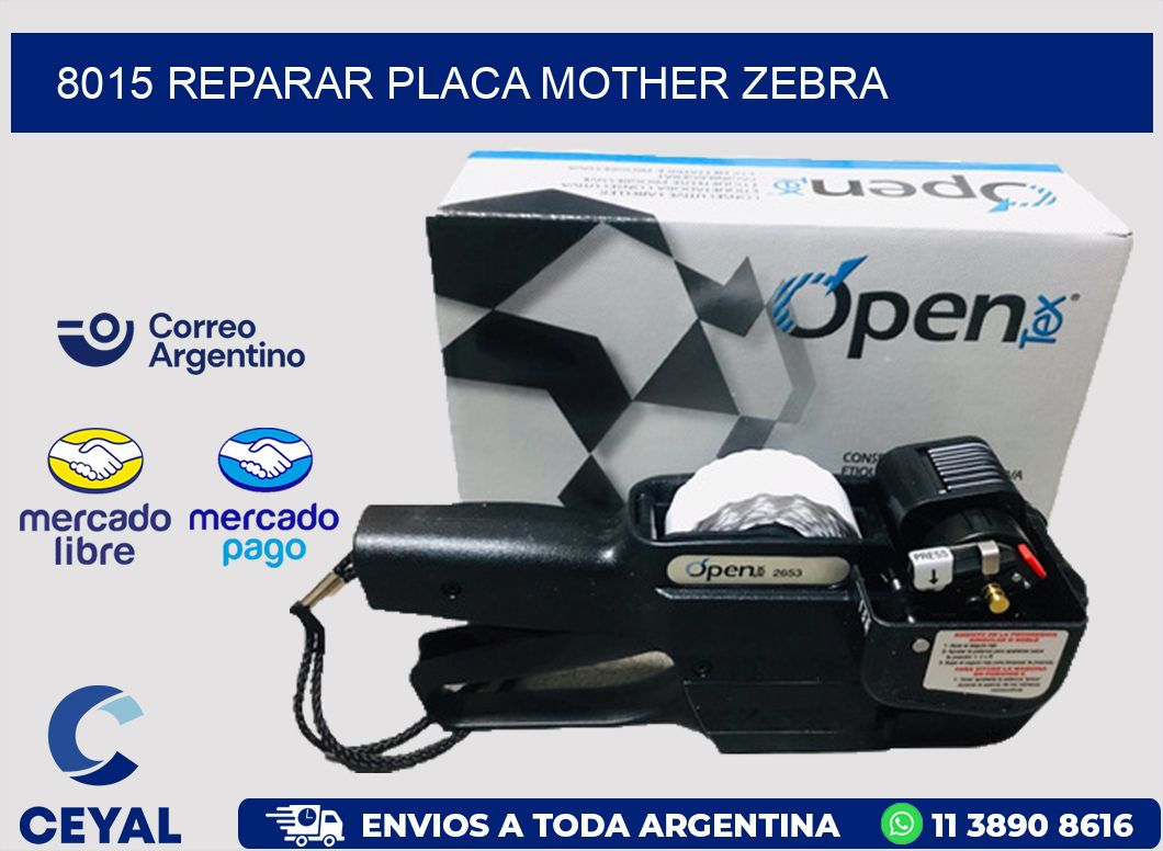 8015 REPARAR PLACA MOTHER ZEBRA