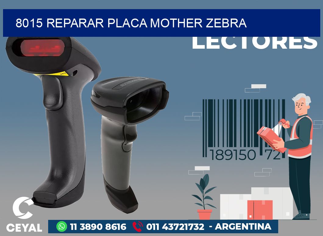 8015 REPARAR PLACA MOTHER ZEBRA
