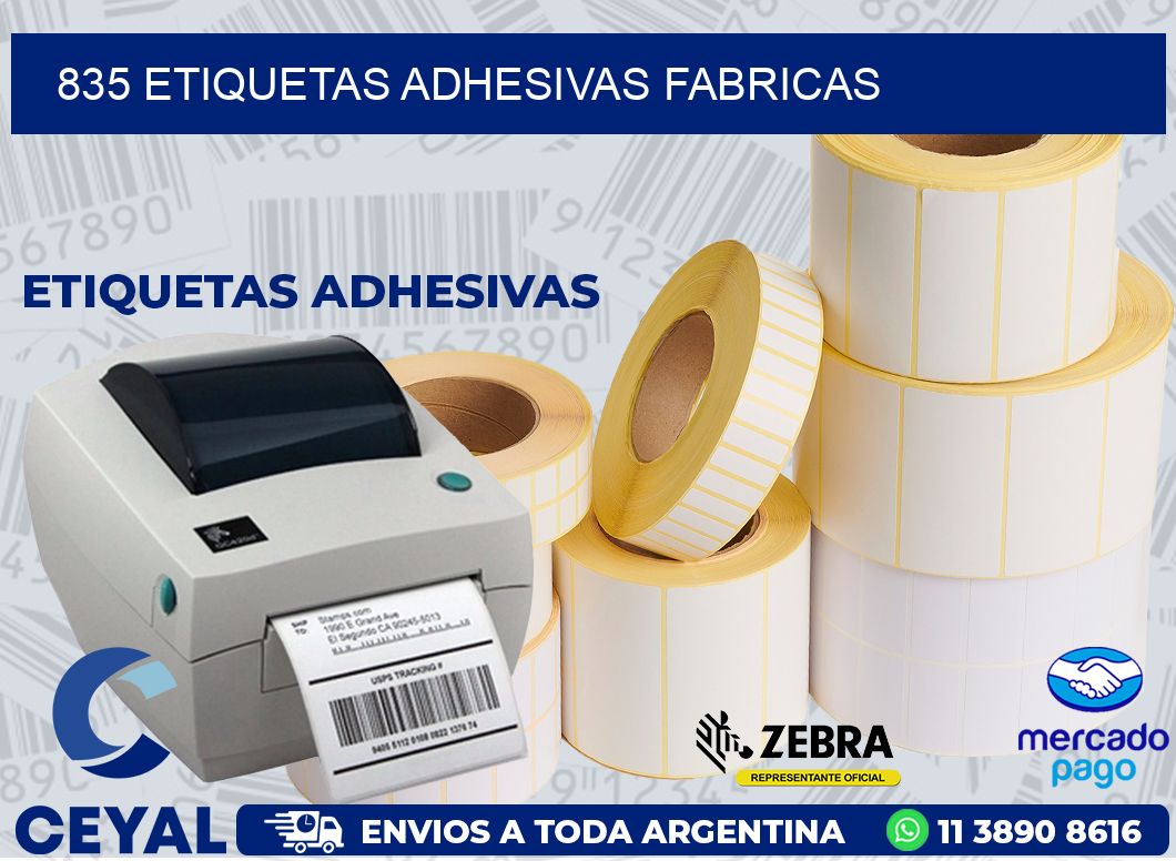 835 ETIQUETAS ADHESIVAS FABRICAS