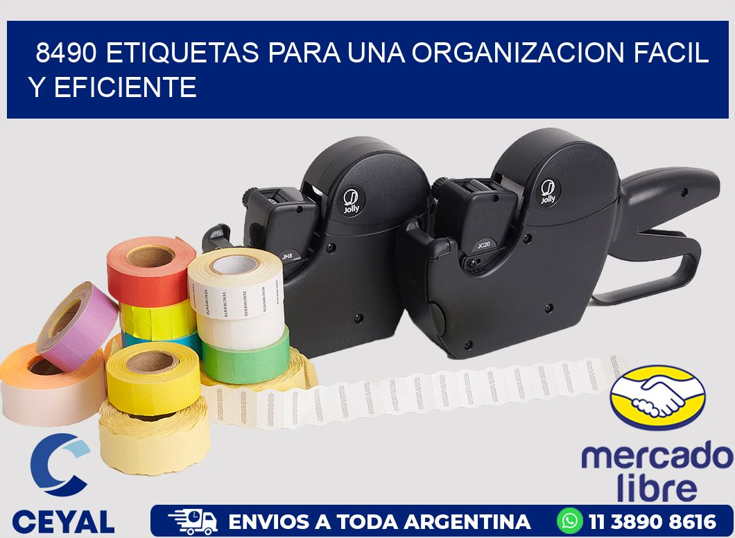 8490 ETIQUETAS PARA UNA ORGANIZACION FACIL Y EFICIENTE