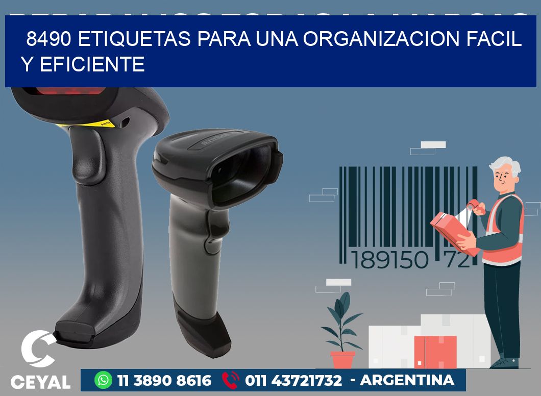 8490 ETIQUETAS PARA UNA ORGANIZACION FACIL Y EFICIENTE