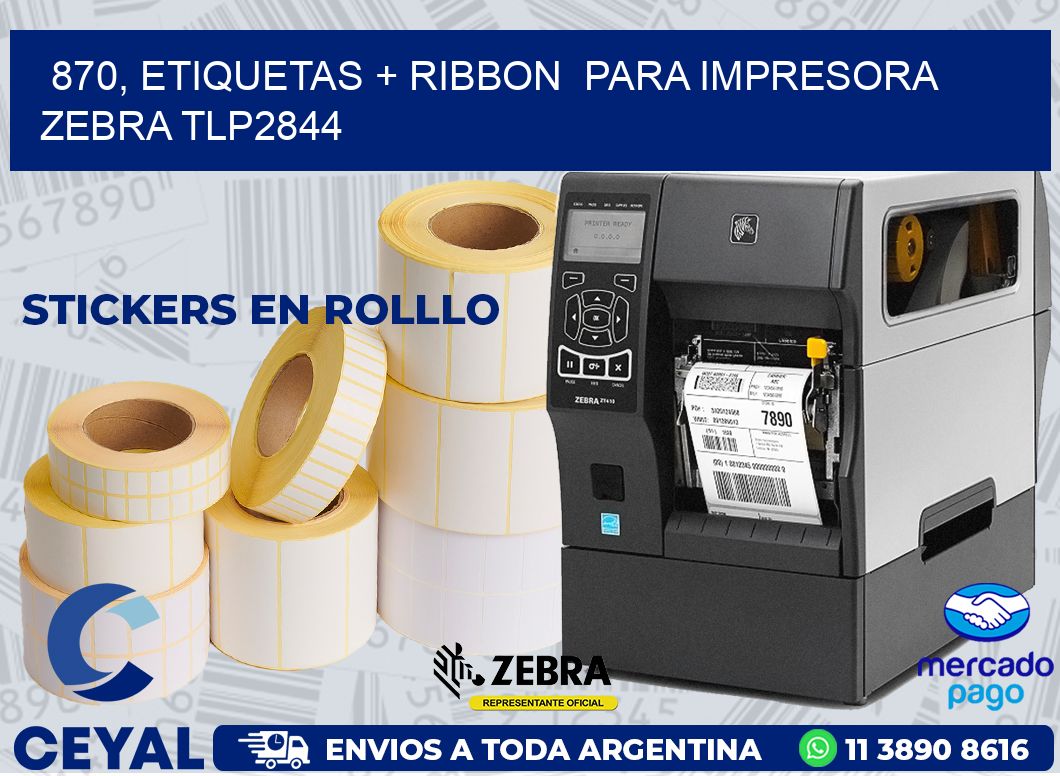 870, etiquetas + ribbon  para impresora zebra TLP2844