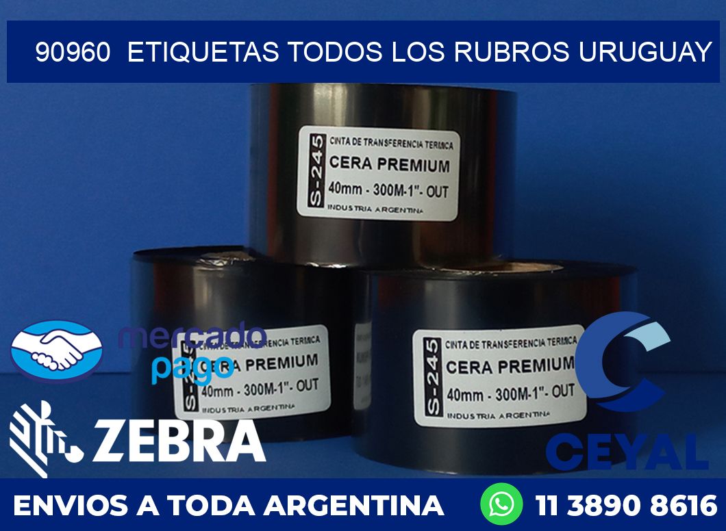 90960  ETIQUETAS TODOS LOS RUBROS URUGUAY