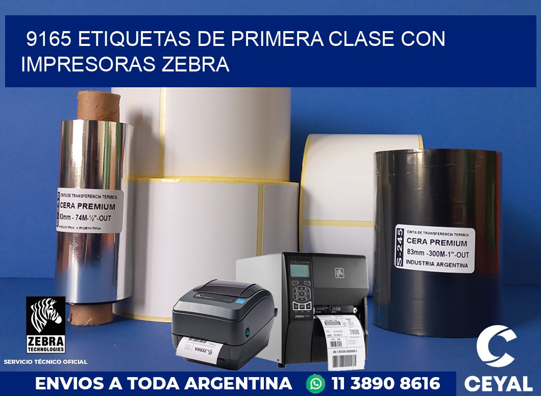 9165 ETIQUETAS DE PRIMERA CLASE CON IMPRESORAS ZEBRA