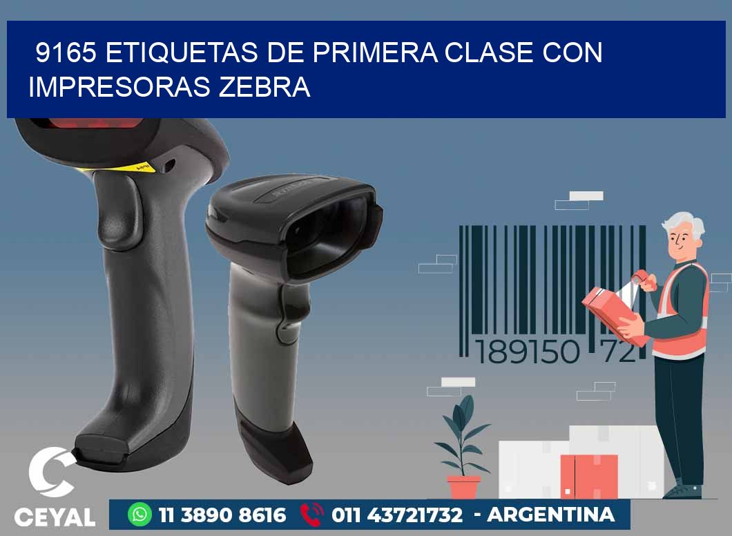 9165 ETIQUETAS DE PRIMERA CLASE CON IMPRESORAS ZEBRA