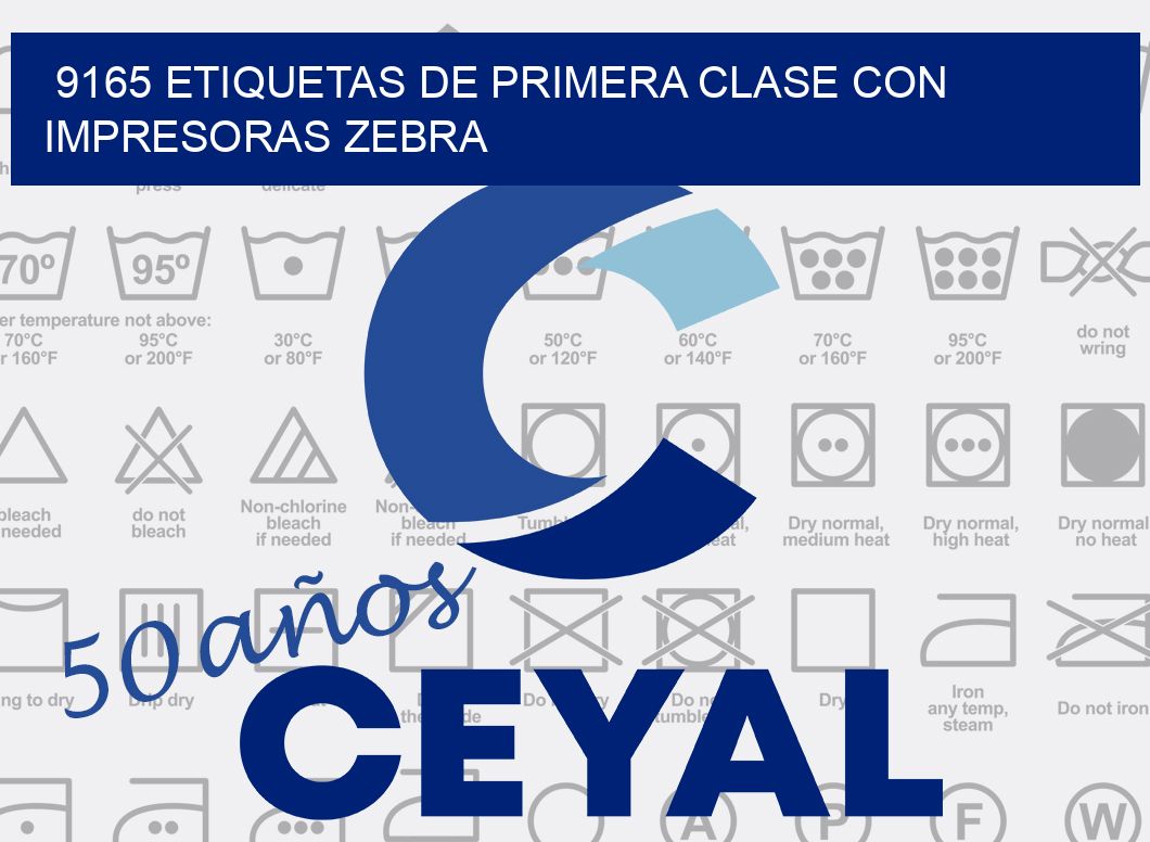 9165 ETIQUETAS DE PRIMERA CLASE CON IMPRESORAS ZEBRA