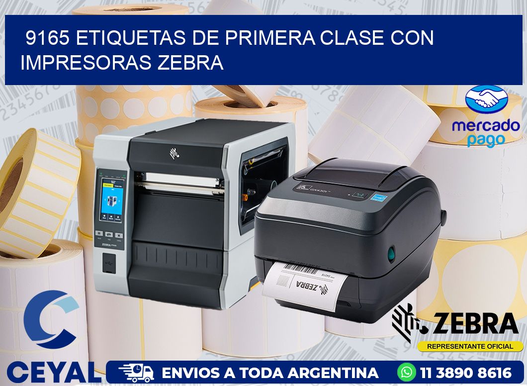 9165 ETIQUETAS DE PRIMERA CLASE CON IMPRESORAS ZEBRA