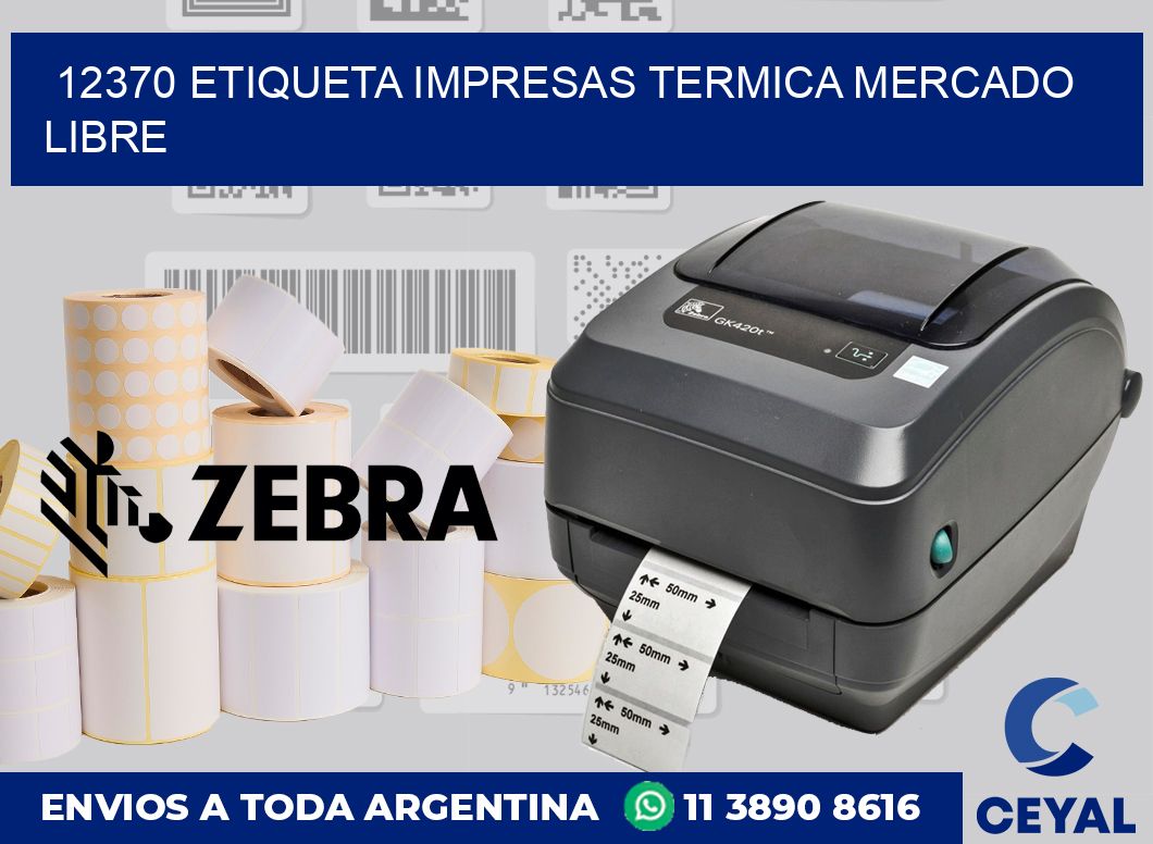 12370 ETIQUETA IMPRESAS TERMICA MERCADO LIBRE