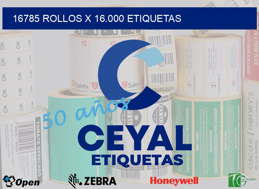 16785 Rollos x 16.000 etiquetas