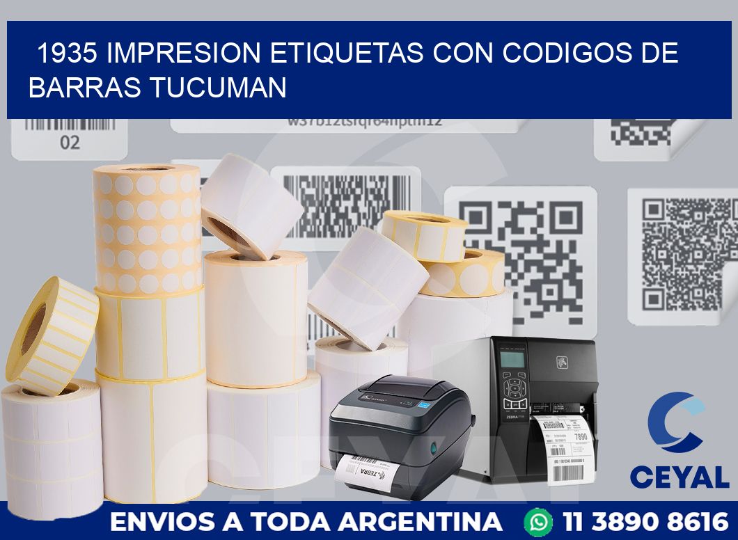 1935 IMPRESION ETIQUETAS CON CODIGOS DE BARRAS TUCUMAN