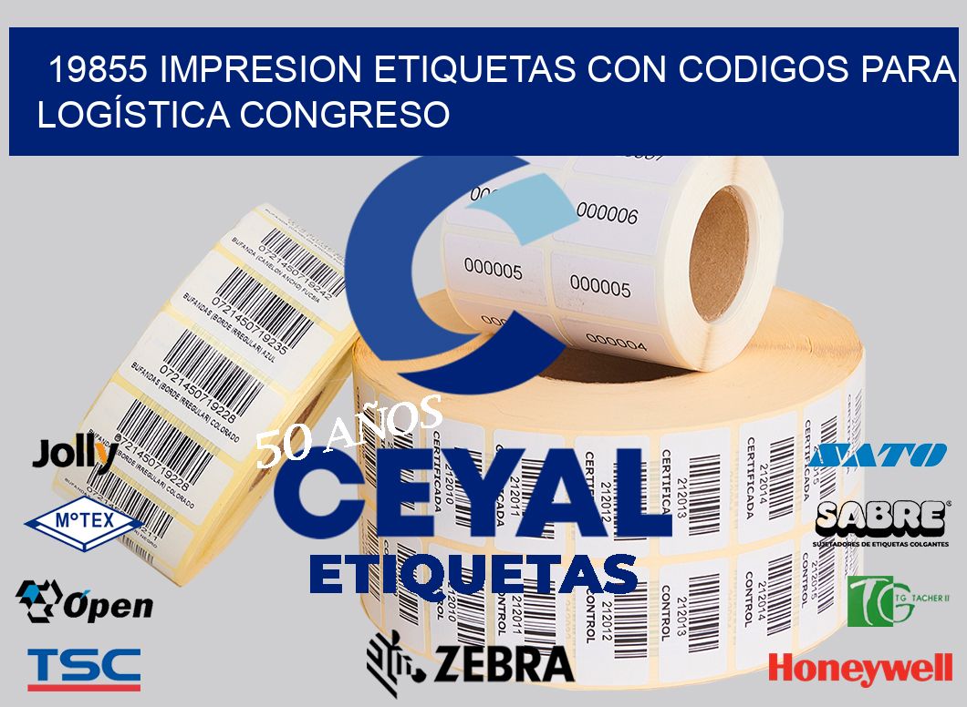 19855 IMPRESION ETIQUETAS CON CODIGOS PARA LOGÍSTICA CONGRESO