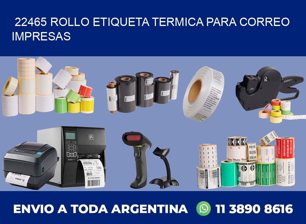 22465 ROLLO ETIQUETA TERMICA PARA CORREO IMPRESAS