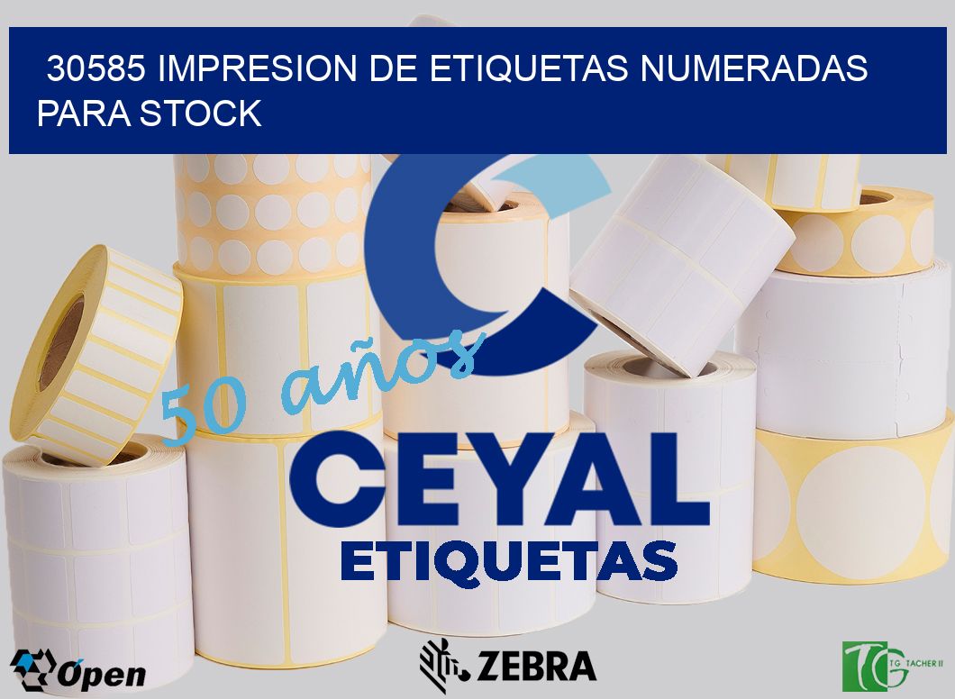 30585 IMPRESION DE ETIQUETAS NUMERADAS PARA STOCK