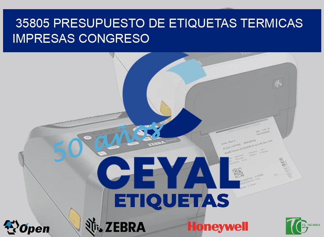 35805 PRESUPUESTO DE ETIQUETAS TERMICAS IMPRESAS CONGRESO