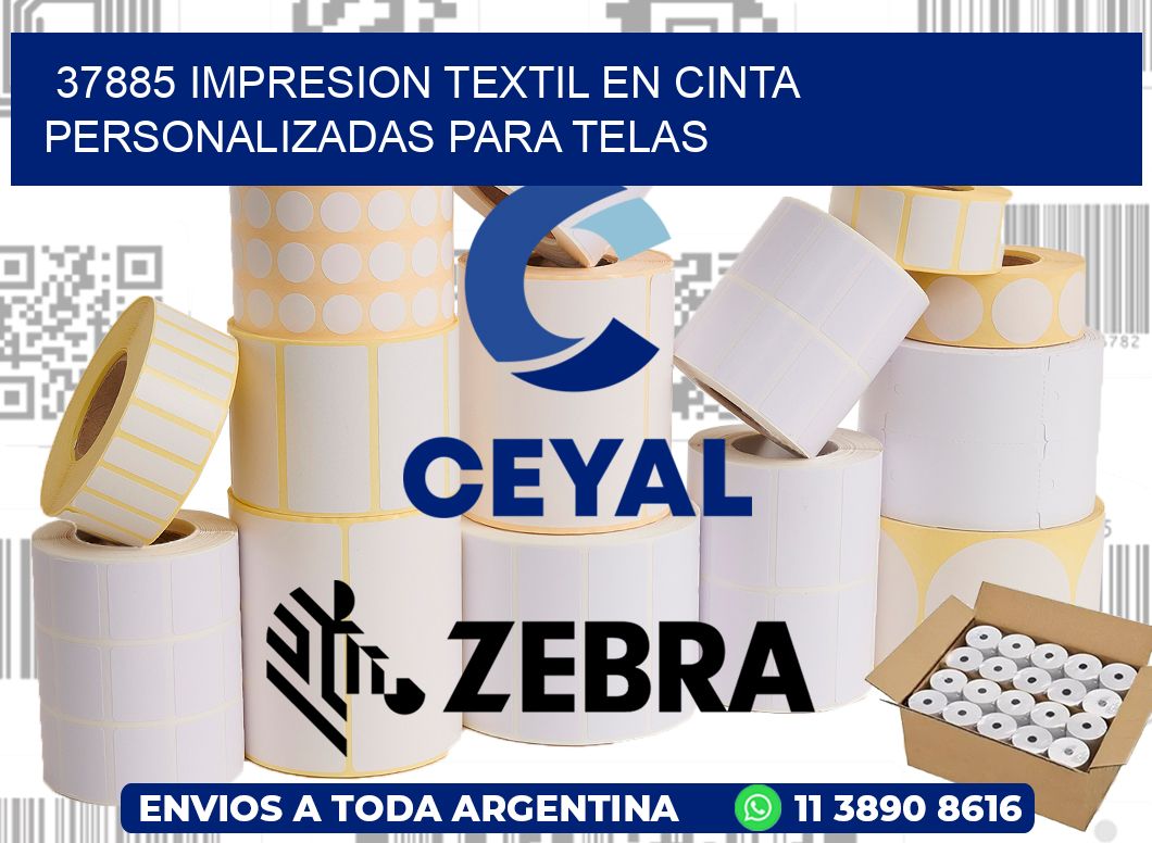 37885 IMPRESION TEXTIL EN CINTA PERSONALIZADAS PARA TELAS