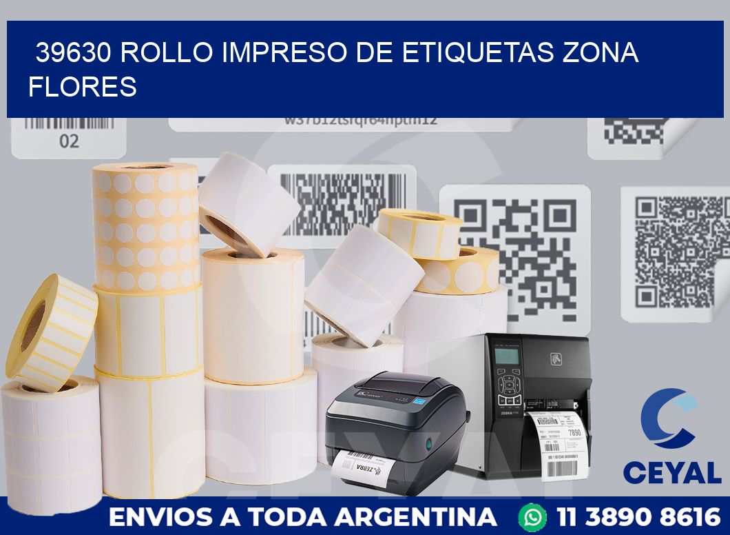 39630 ROLLO IMPRESO DE ETIQUETAS ZONA FLORES