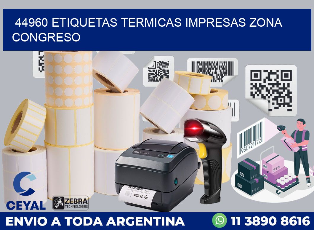 44960 ETIQUETAS TERMICAS IMPRESAS ZONA CONGRESO