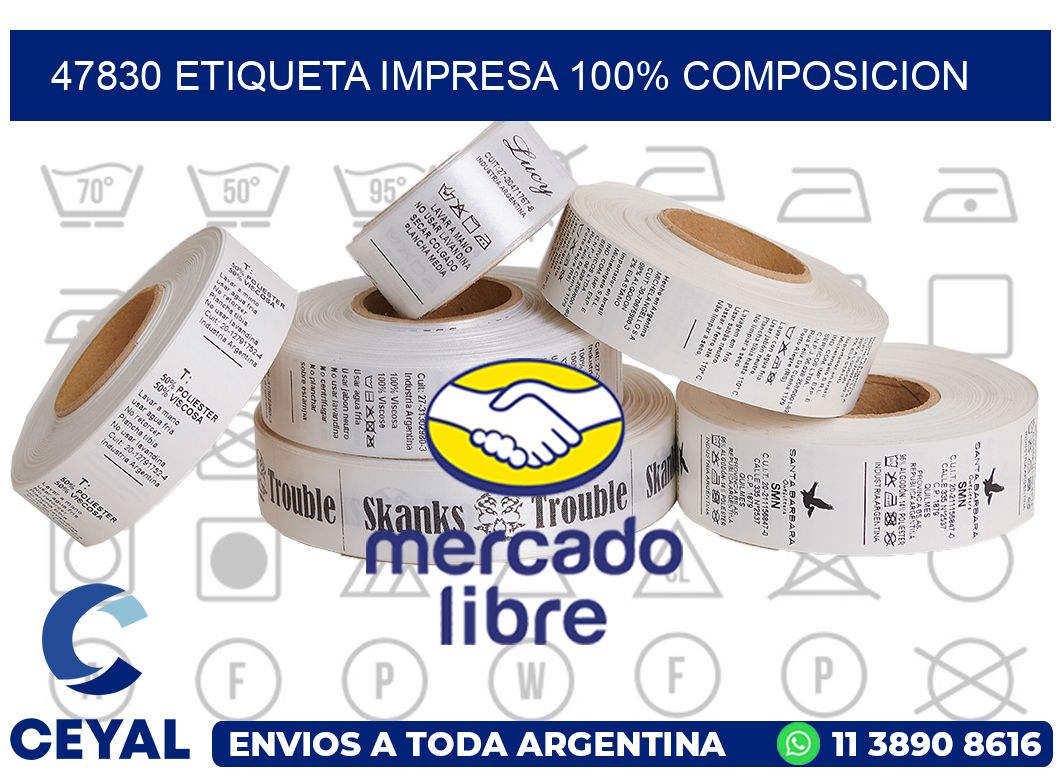 47830 ETIQUETA IMPRESA 100% COMPOSICION