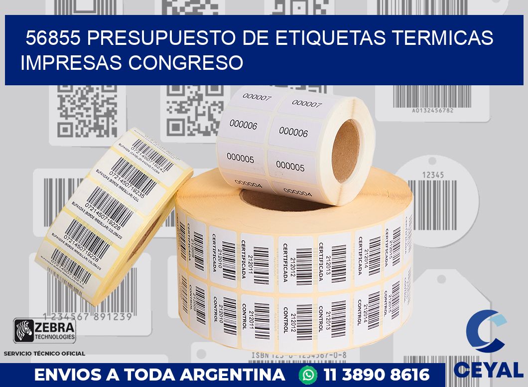 56855 PRESUPUESTO DE ETIQUETAS TERMICAS IMPRESAS CONGRESO