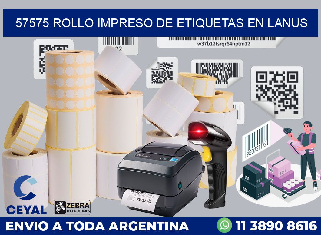 57575 ROLLO IMPRESO DE ETIQUETAS EN LANUS