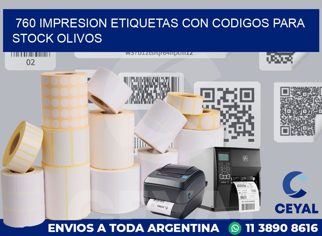 760 IMPRESION ETIQUETAS CON CODIGOS PARA STOCK OLIVOS