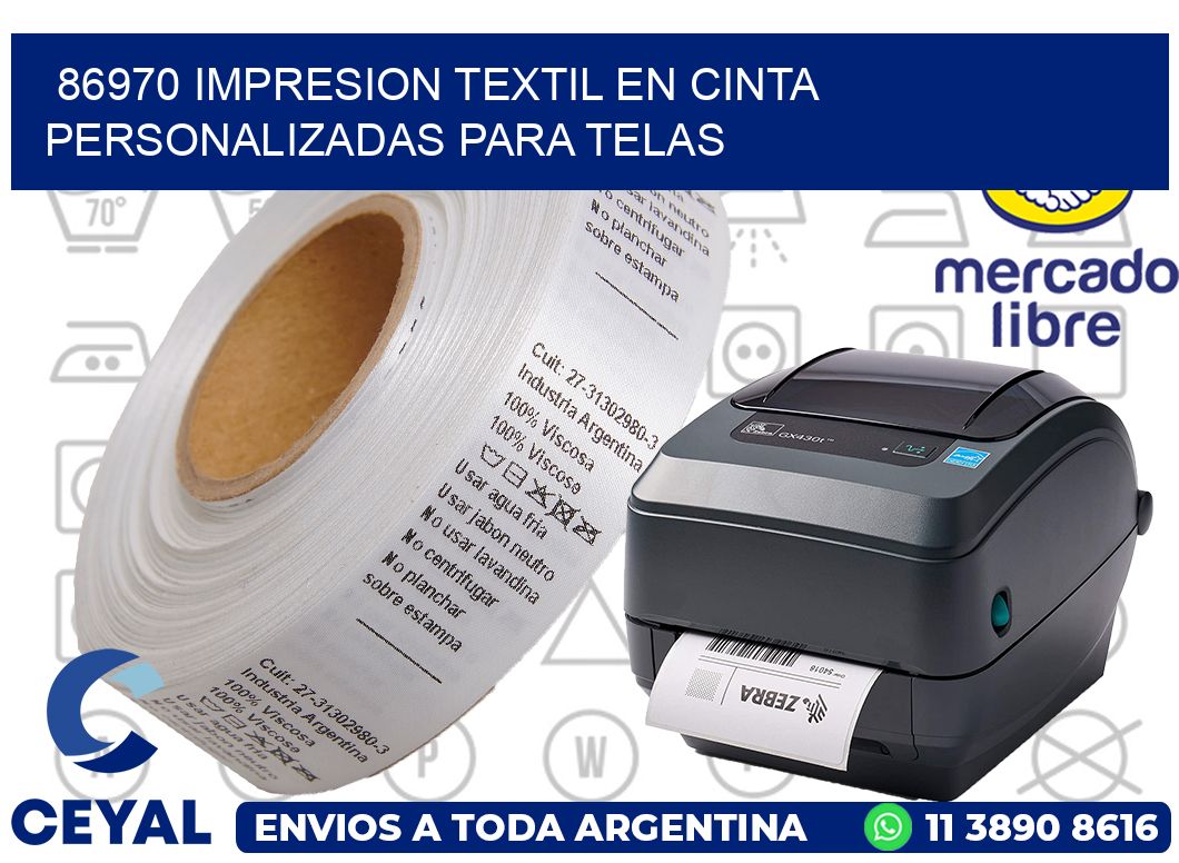 86970 IMPRESION TEXTIL EN CINTA PERSONALIZADAS PARA TELAS