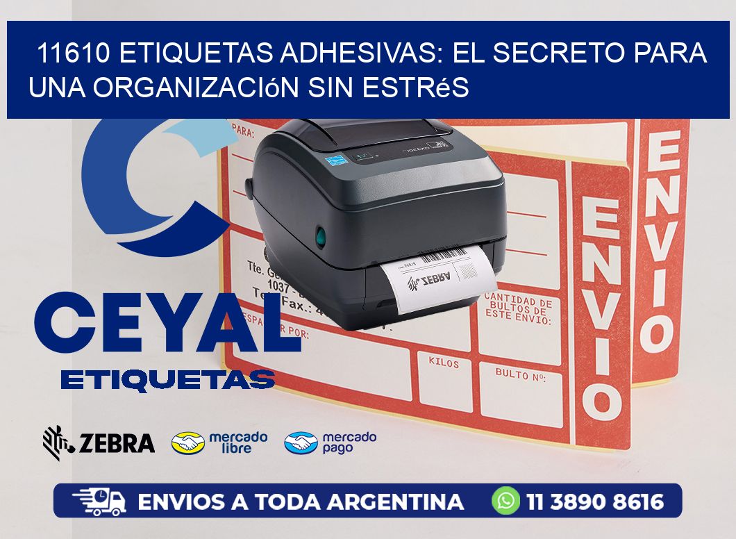 11610 Etiquetas Adhesivas: El Secreto para una Organización sin Estrés
