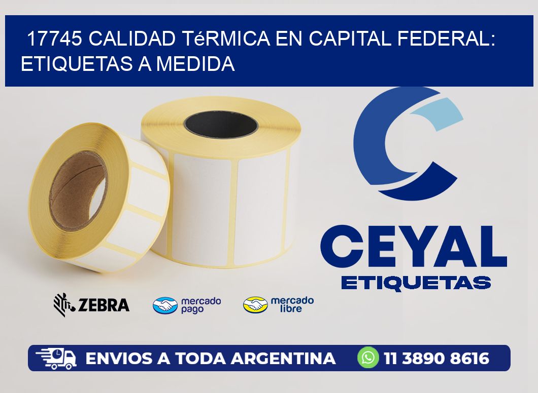 17745 Calidad Térmica en Capital Federal: Etiquetas a Medida