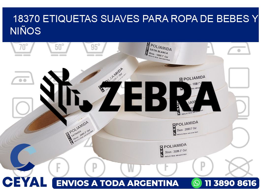 18370 ETIQUETAS SUAVES PARA ROPA DE BEBES Y NIÑOS