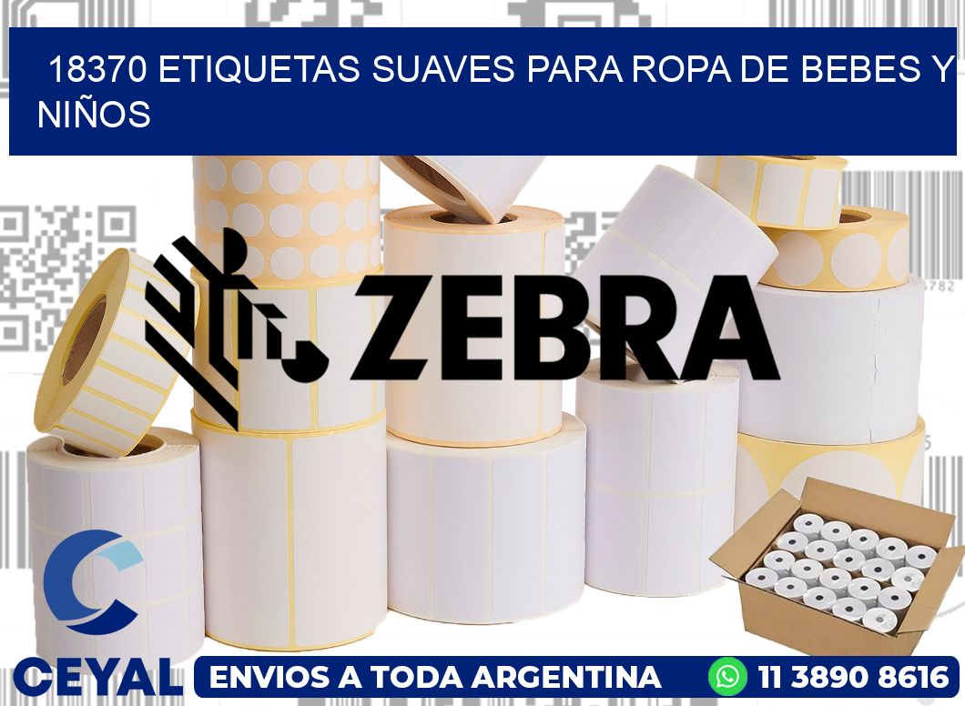 18370 ETIQUETAS SUAVES PARA ROPA DE BEBES Y NIÑOS