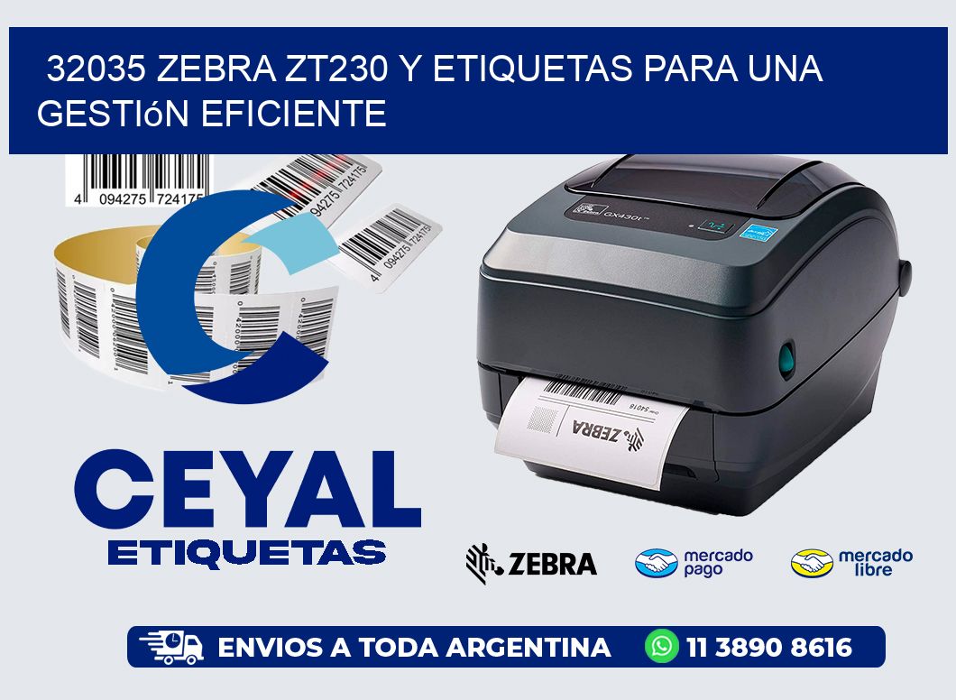 32035 Zebra ZT230 y Etiquetas para una Gestión Eficiente