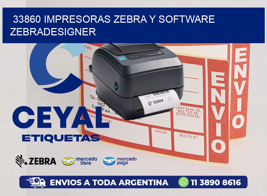 33860 Impresoras Zebra y Software zebradesigner