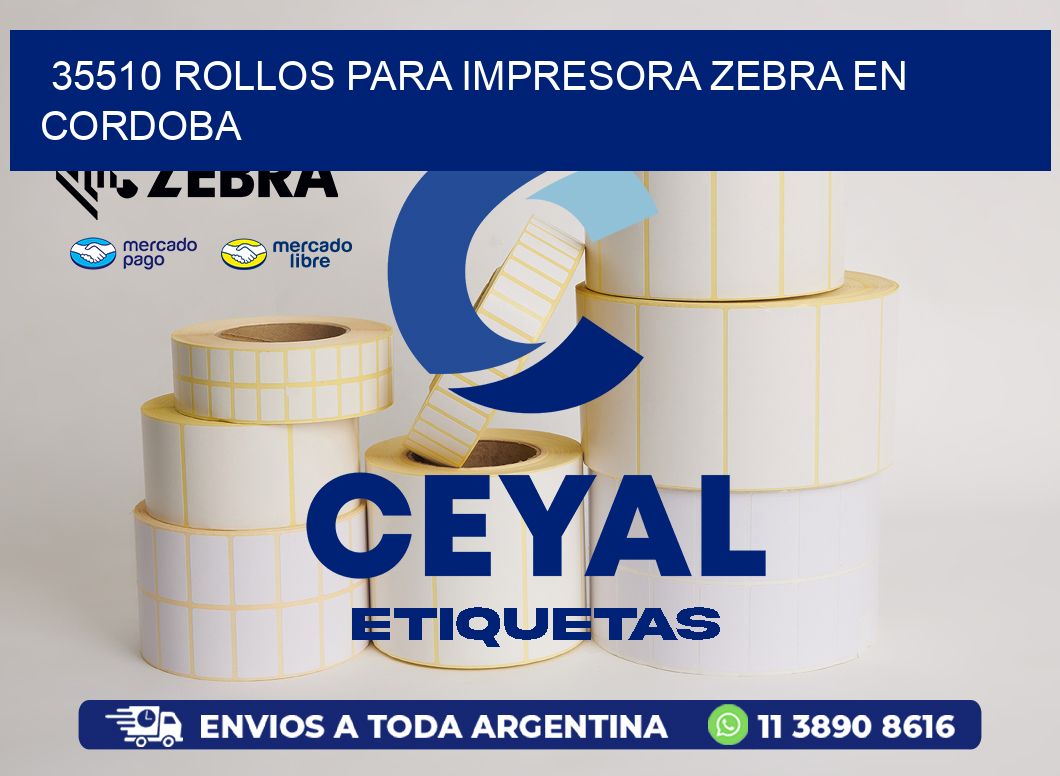 35510 ROLLOS PARA IMPRESORA ZEBRA EN CORDOBA