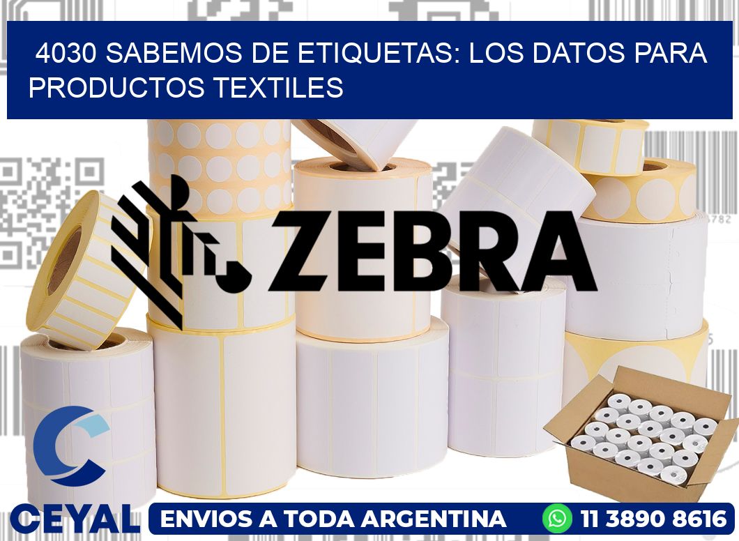 4030 SABEMOS DE ETIQUETAS: LOS DATOS PARA PRODUCTOS TEXTILES
