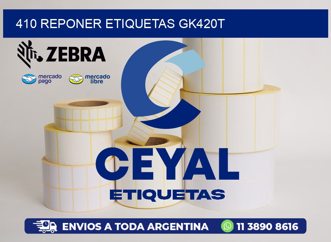 410 REPONER ETIQUETAS GK420T